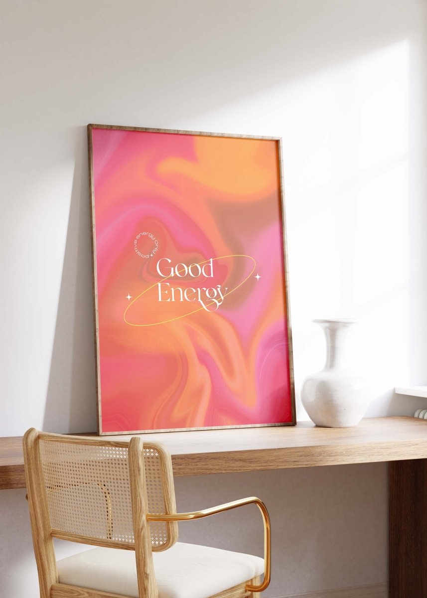 Good Energy Quote Poster · Abstrakter Farbverlauf Hintergrund · Positive Affirmation Typografie · Print ohne Rahmen