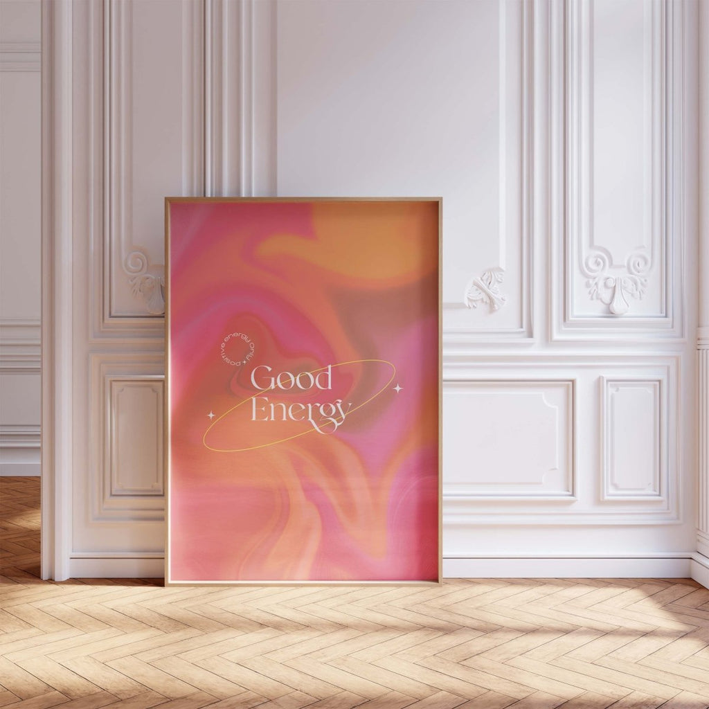 Good Energy Quote Poster · Abstrakter Farbverlauf Hintergrund · Positive Affirmation Typografie · Print ohne Rahmen