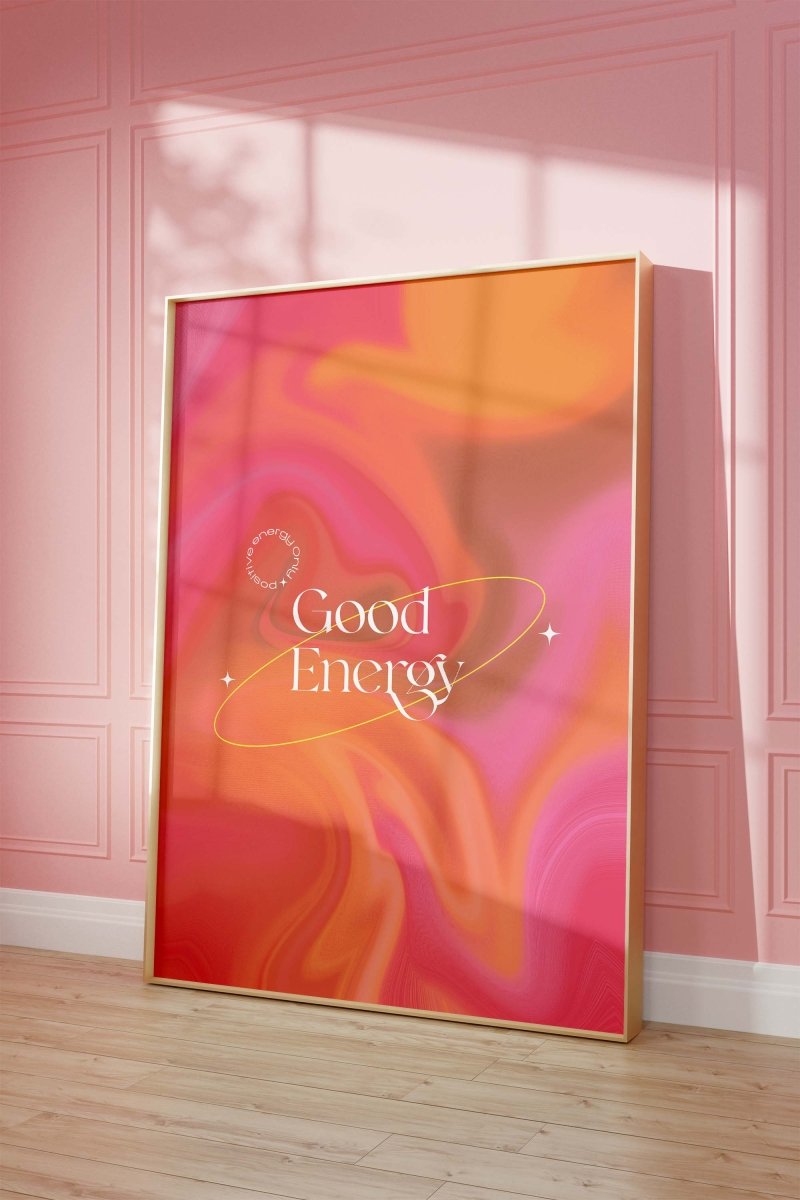 Good Energy Quote Poster · Abstrakter Farbverlauf Hintergrund · Positive Affirmation Typografie · Print ohne Rahmen